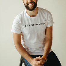 Load image into Gallery viewer, Love + Clothe + Feed Mission Tee